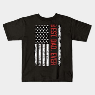 Best dad ever US american flag  for father's day Kids T-Shirt